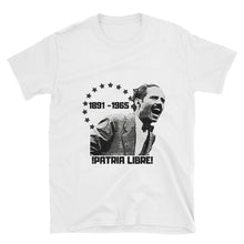 Load image into Gallery viewer, Albizu Campos &quot;Patria Libre&quot;  (Unisex T-Shirt)